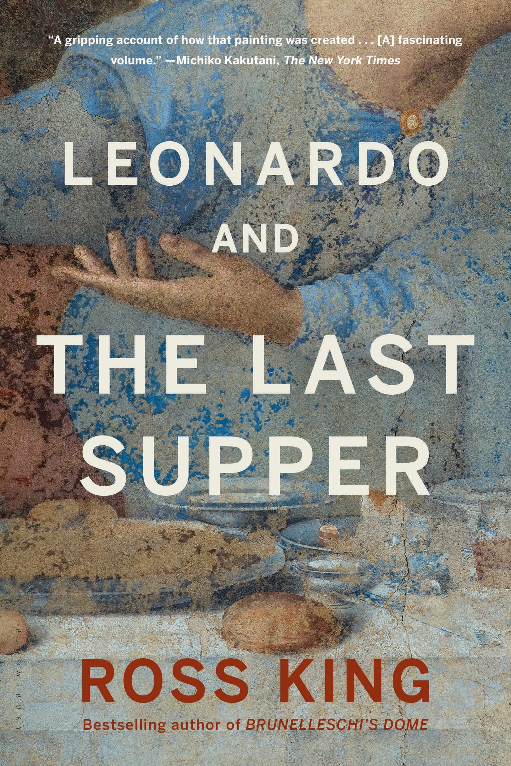 Leonardo and the Last Supper by Ross King