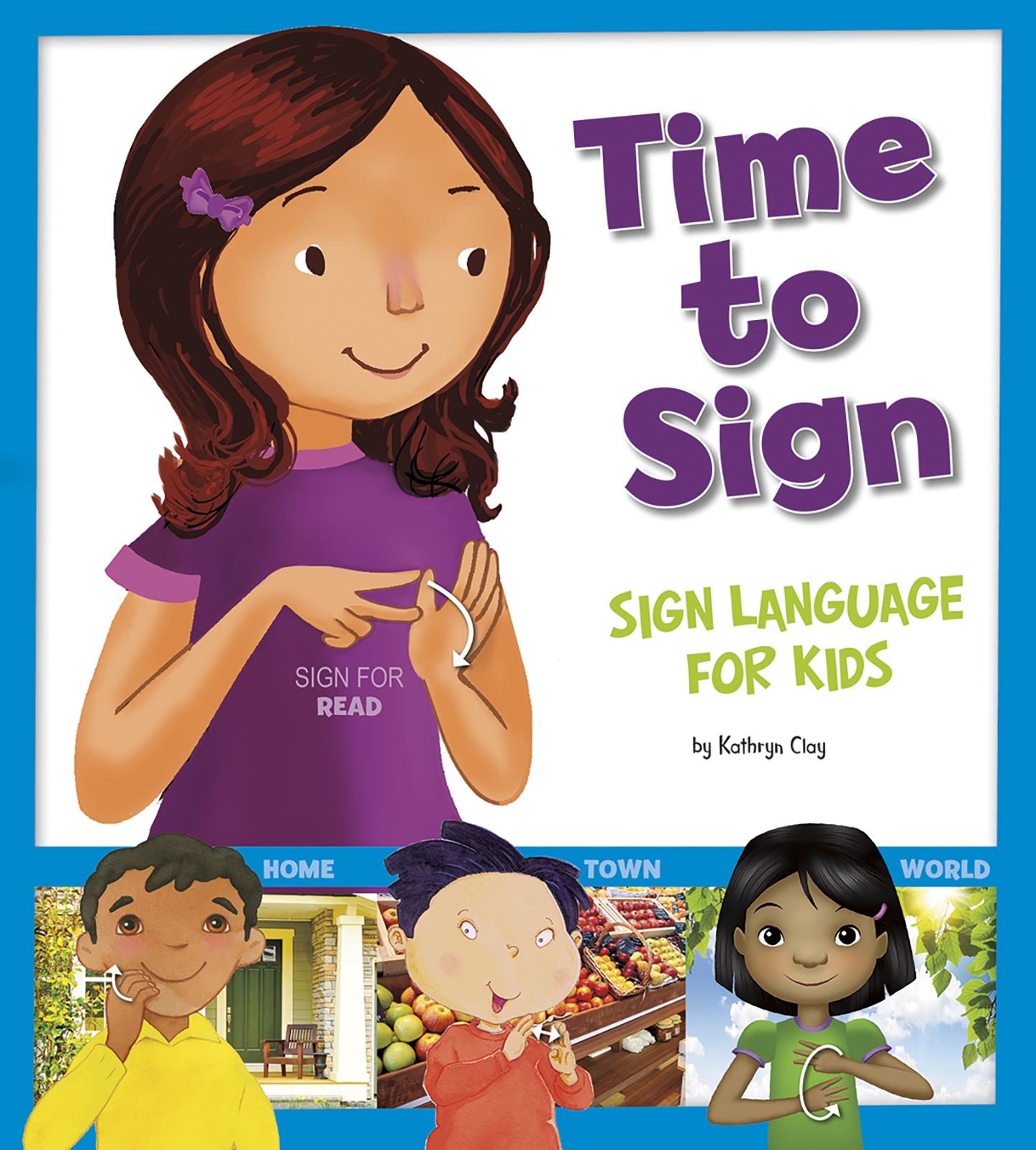 Time to Sign by Kathryn Clay