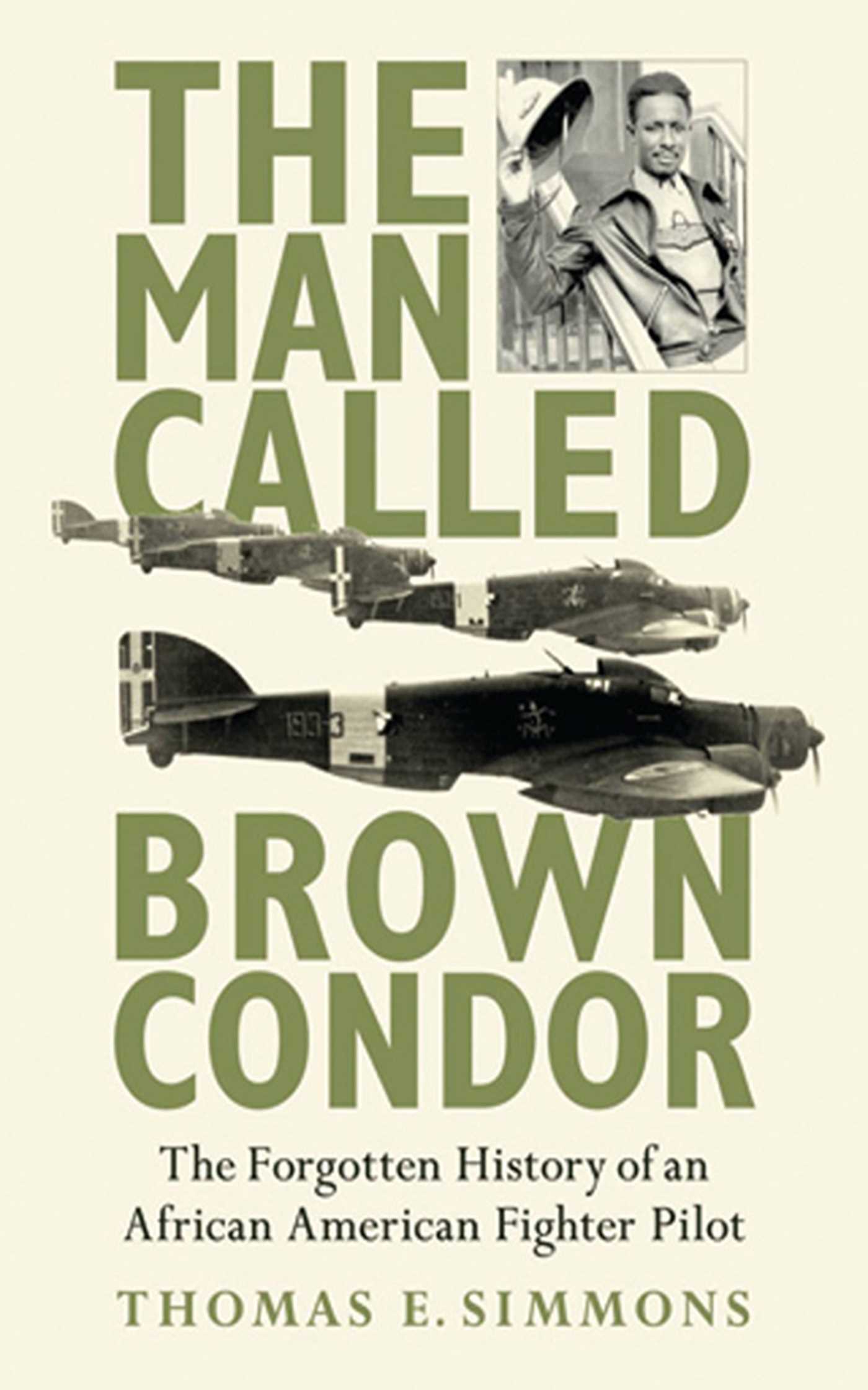 The Man Called Brown Condor by Thomas E. Simmons