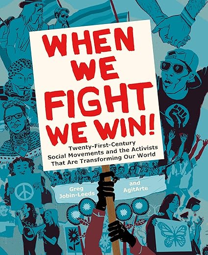 When We Fight, We Win by Greg Jobin-Leeds