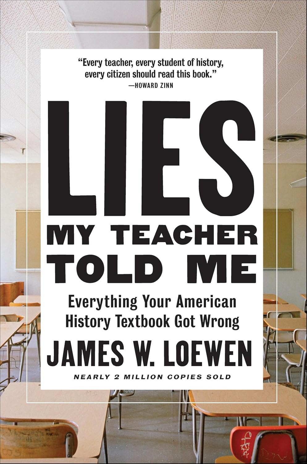Lies My Teacher Told Me by James W. Loewen