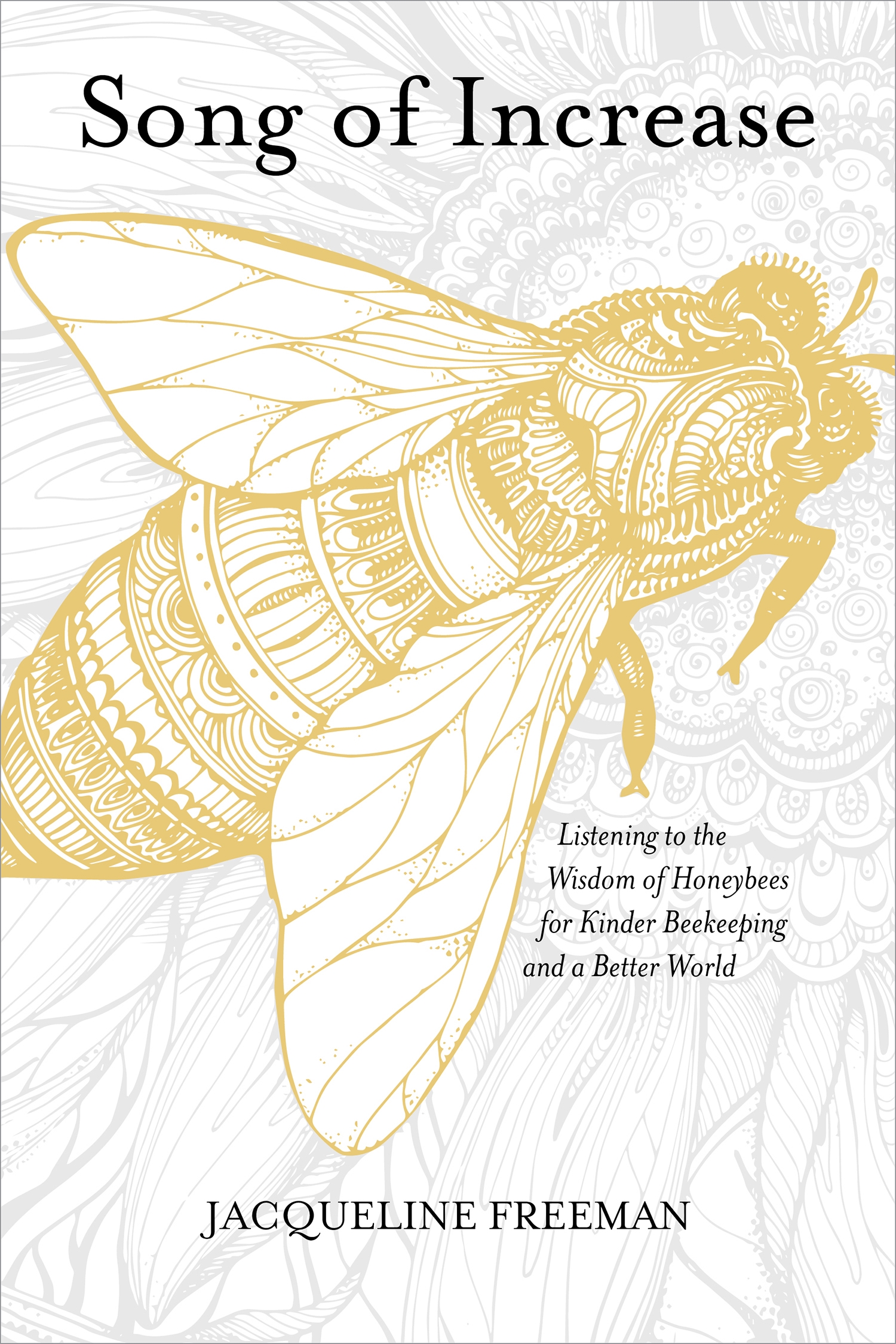 Song of Increase by Jacqueline Freeman