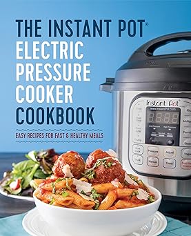 The Instant Pot Electric Pressure Cooker Cookbook by Laurel Randolph