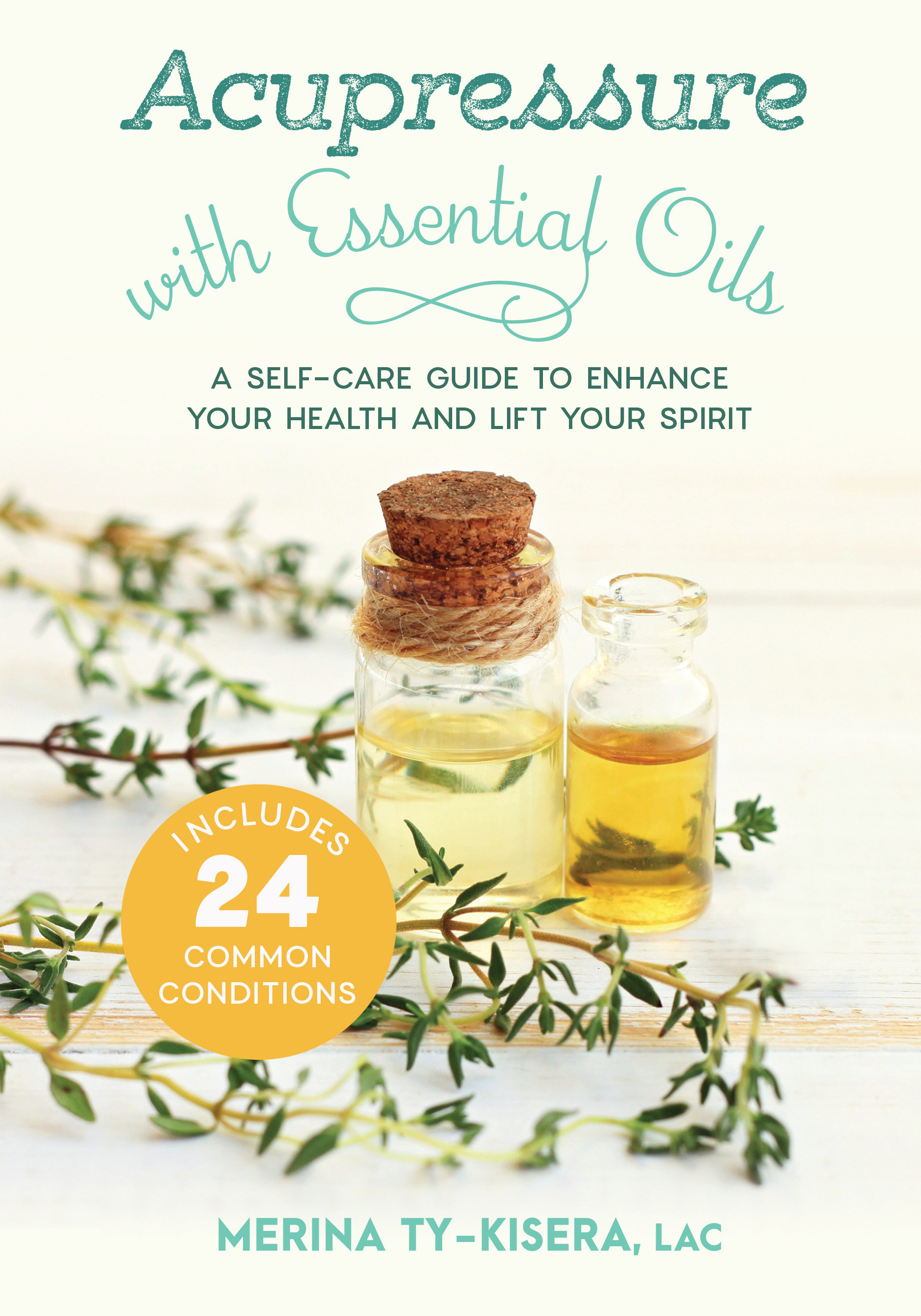 Acupressure With Essential Oils by Merina Ty-Kisera