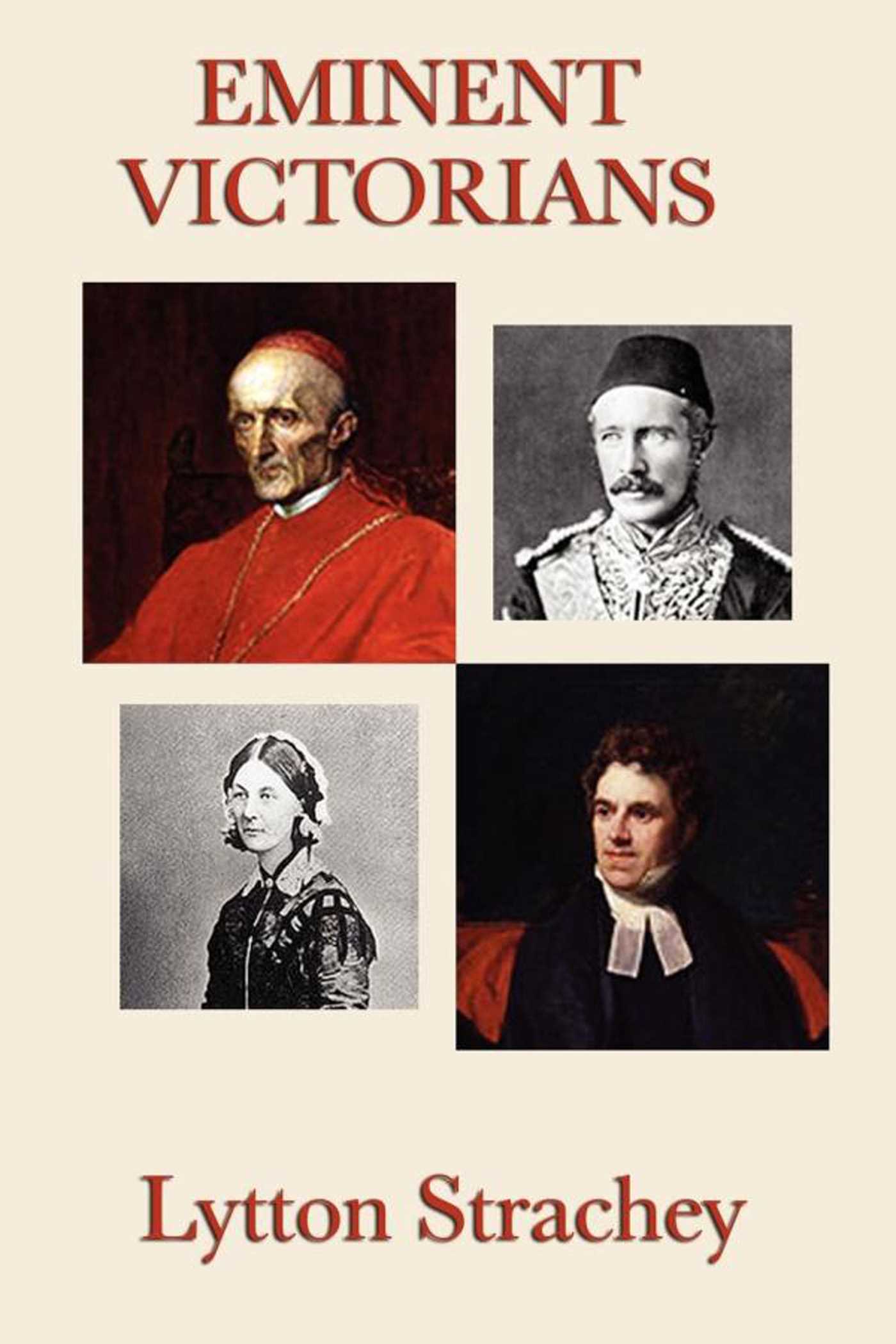Eminent Victorians by Lytton Strachey
