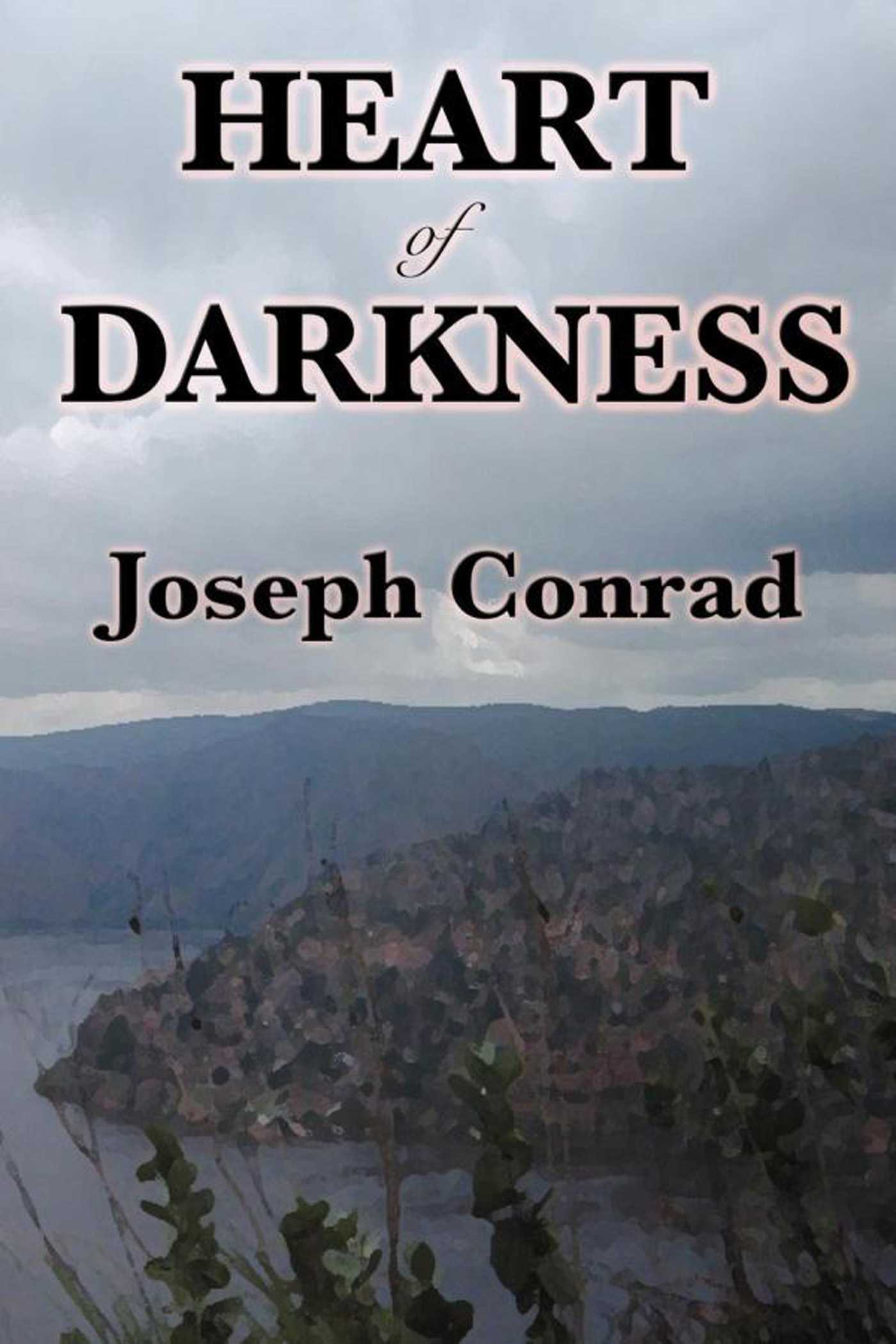 Heart of Darkness by Joseph Conrad