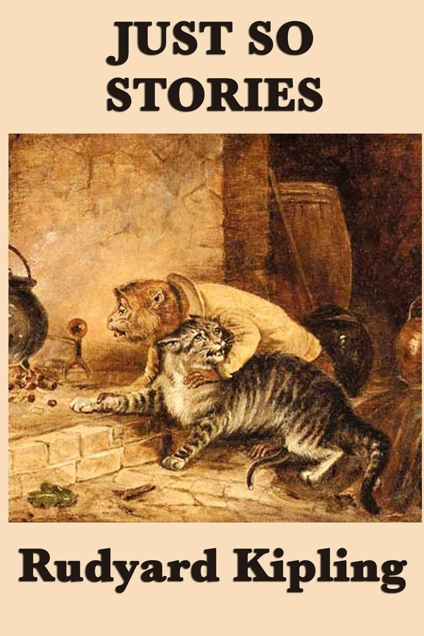 Just So Stories by Rudyard Kipling