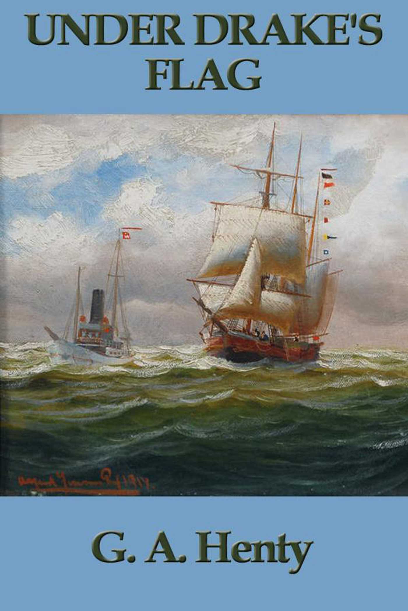Under Drake's Flag by George Alfred Henty