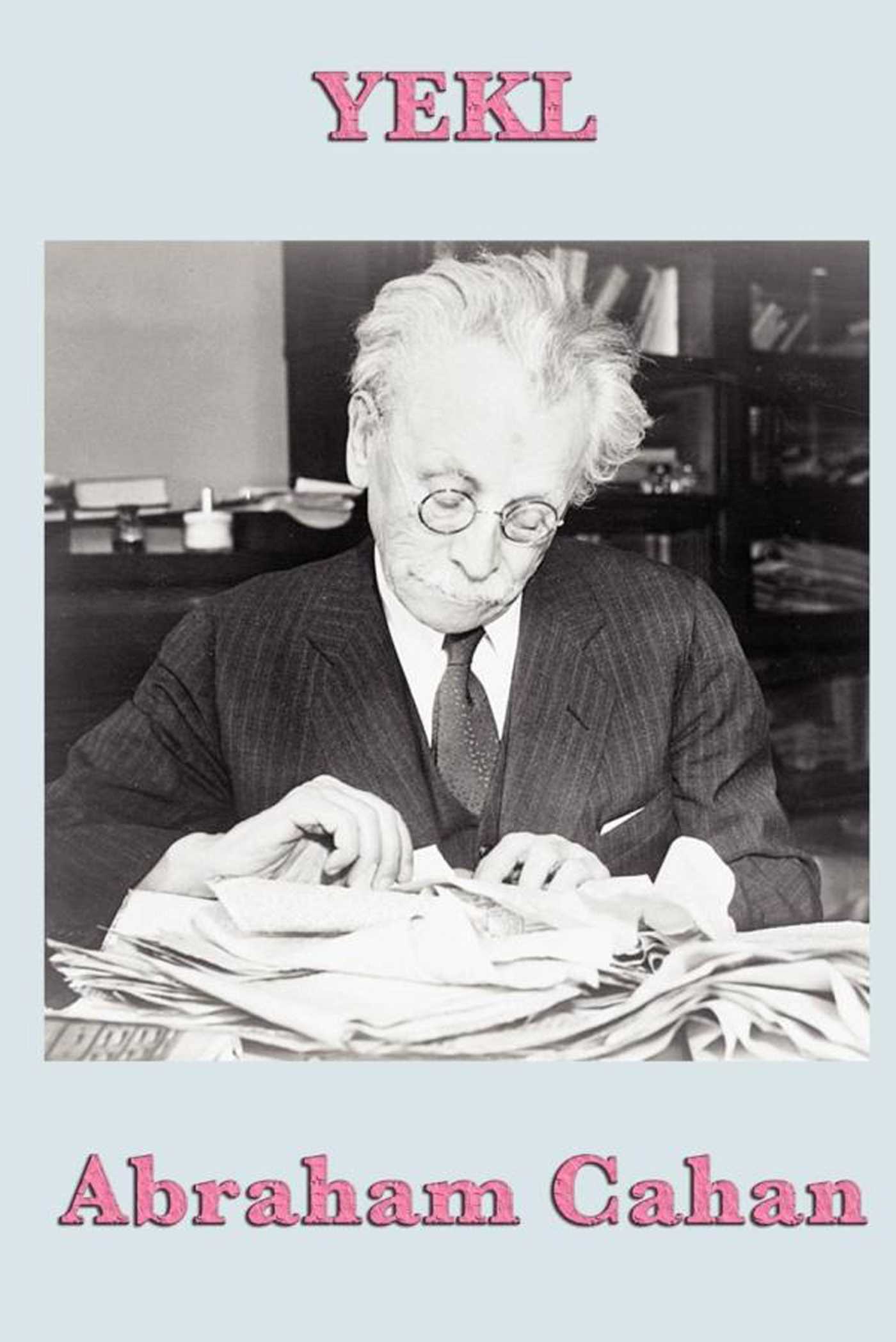 Yekl by Abraham Cahan