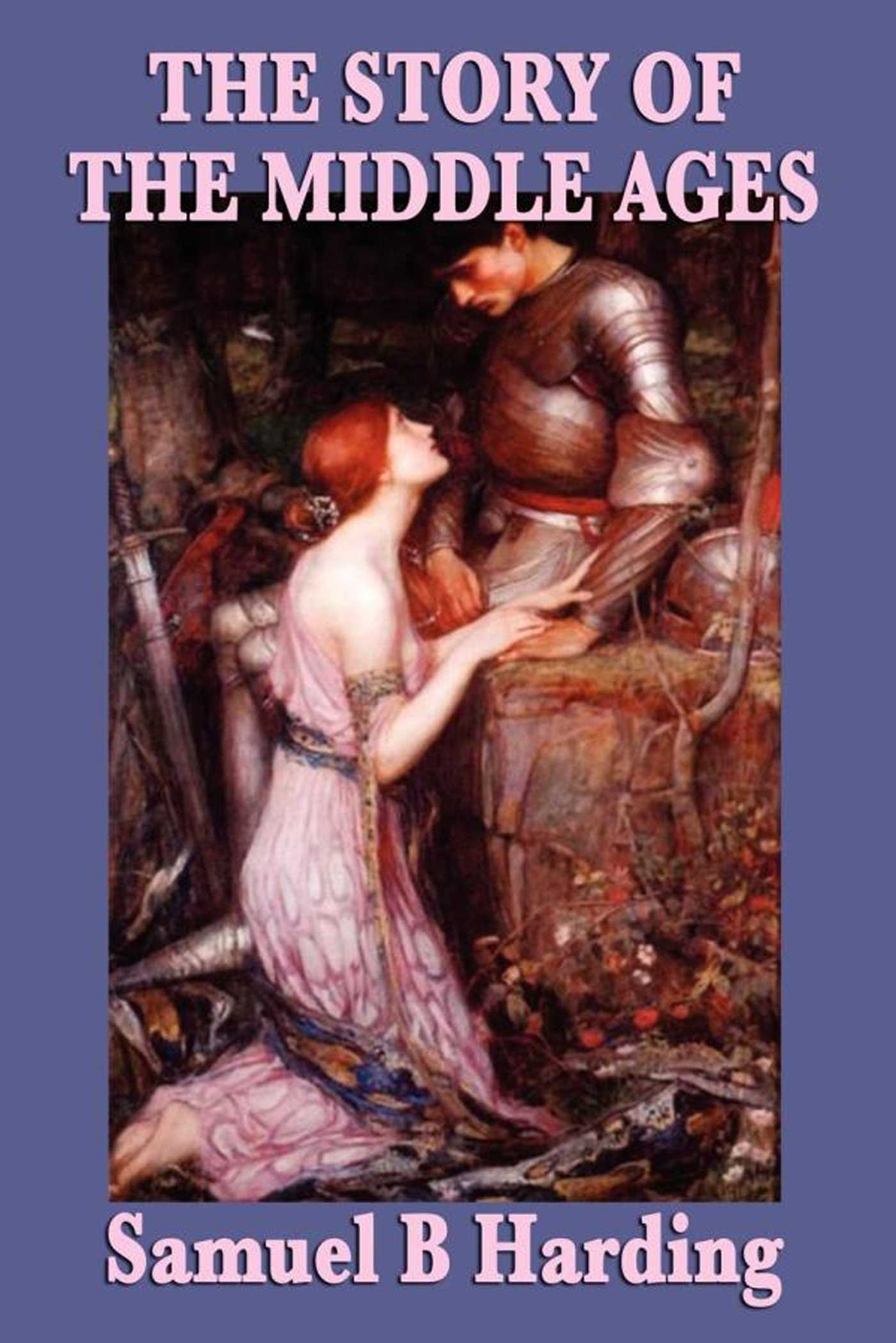 The Story of the Middle Ages by Stephen Harding