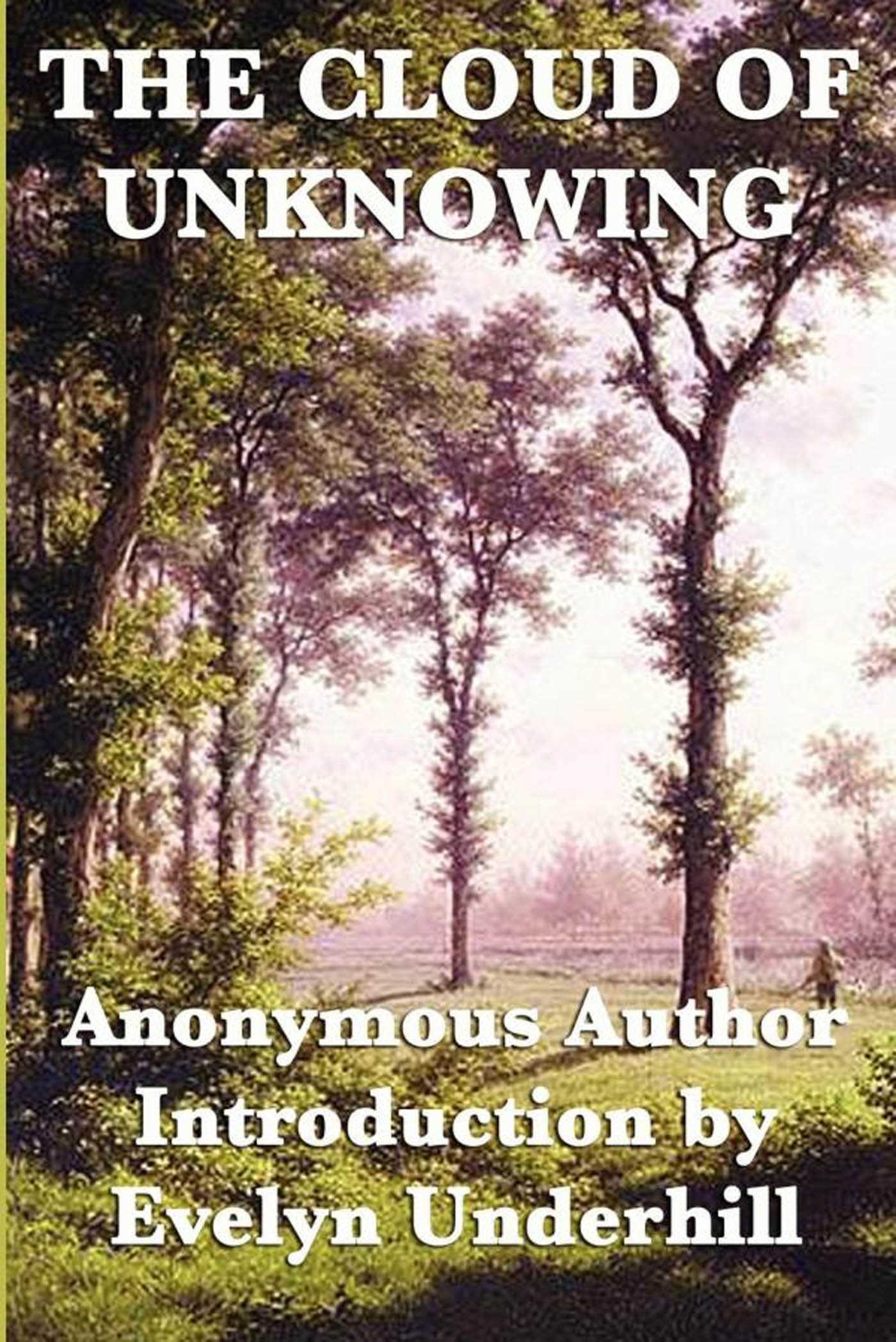 The Cloud of Unknowing by Anonymous