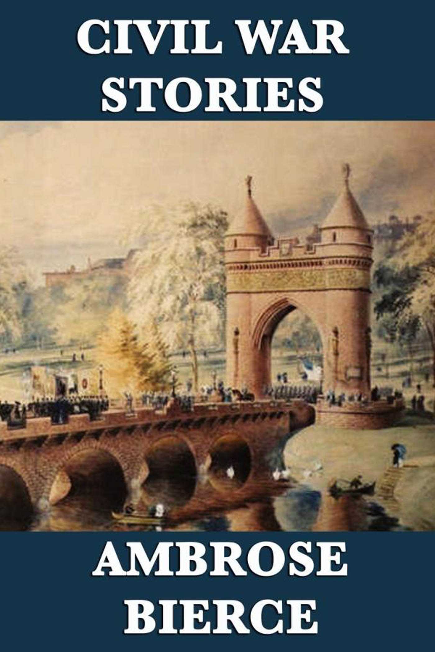 Civil War Stories by Ambrose Bierce