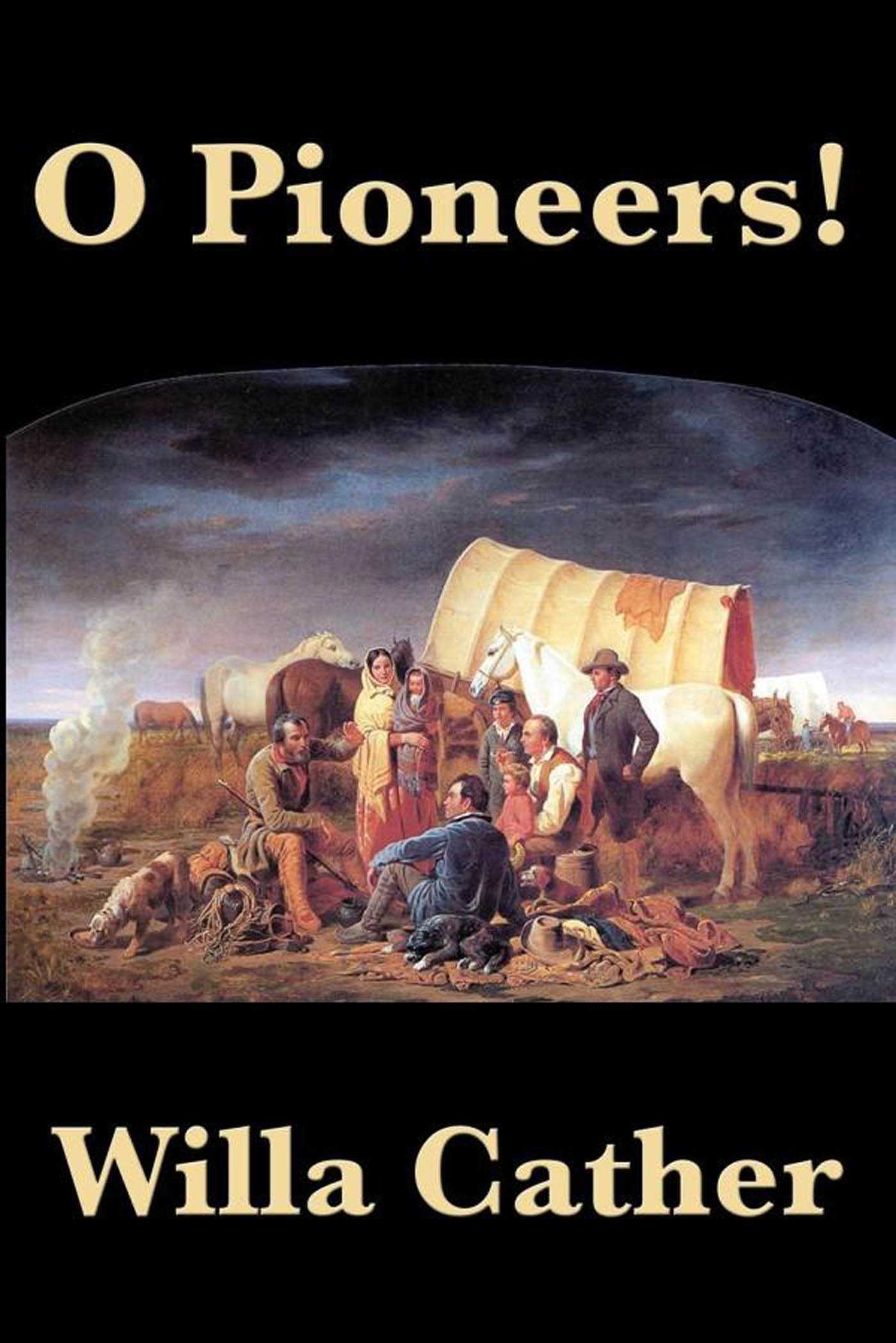 O Pioneers! by Willa Cather