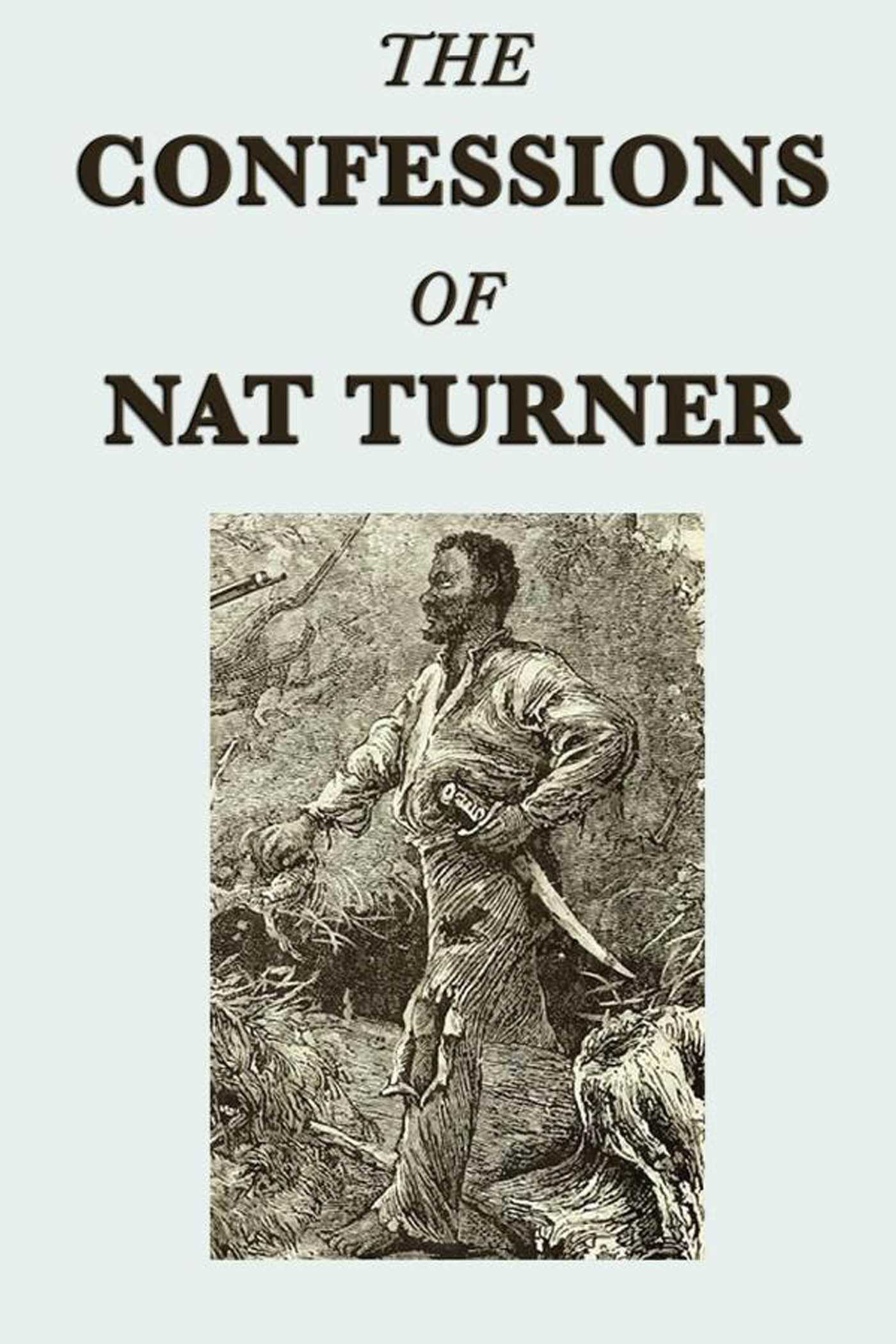 Confessions of Nat Turner by Nat Turner
