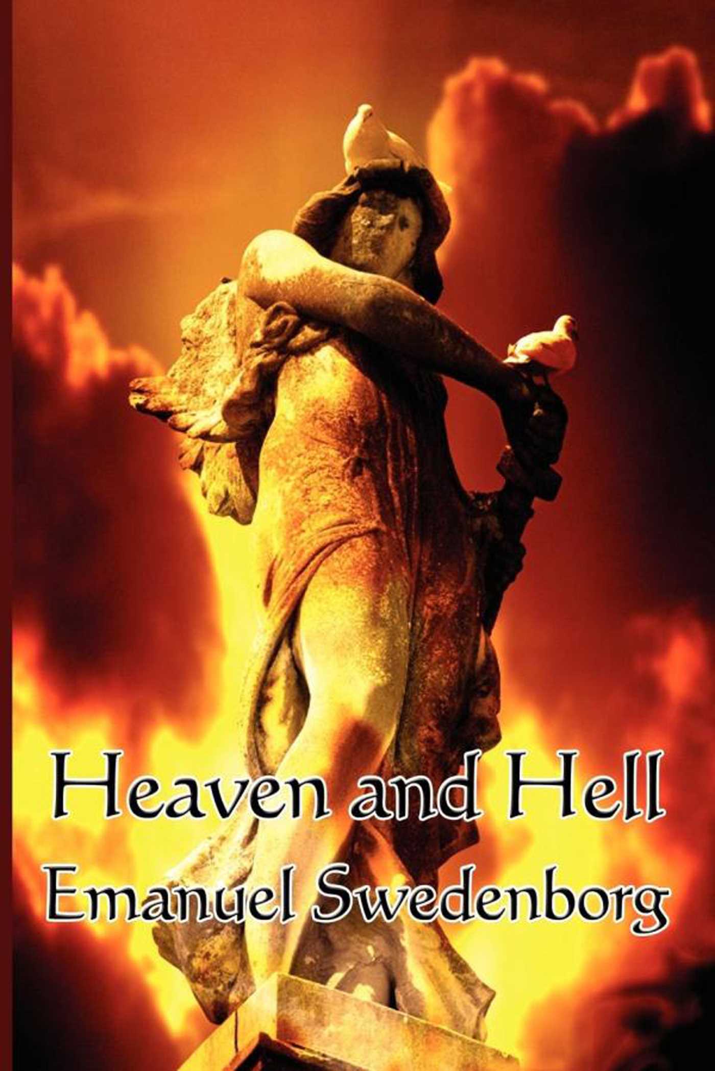 Heaven and Hell by Emanuel Swedenborg