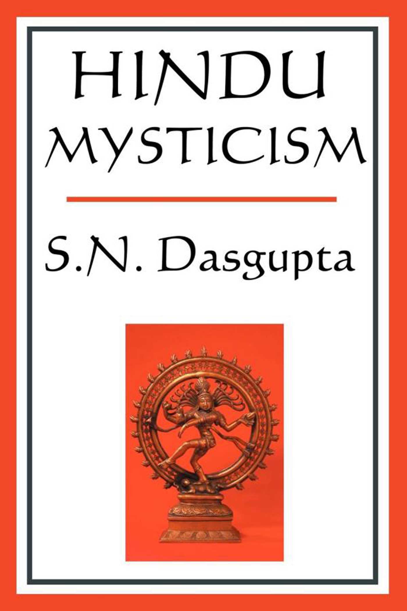 Hindu Mysticism by Surendranath Dasgupta