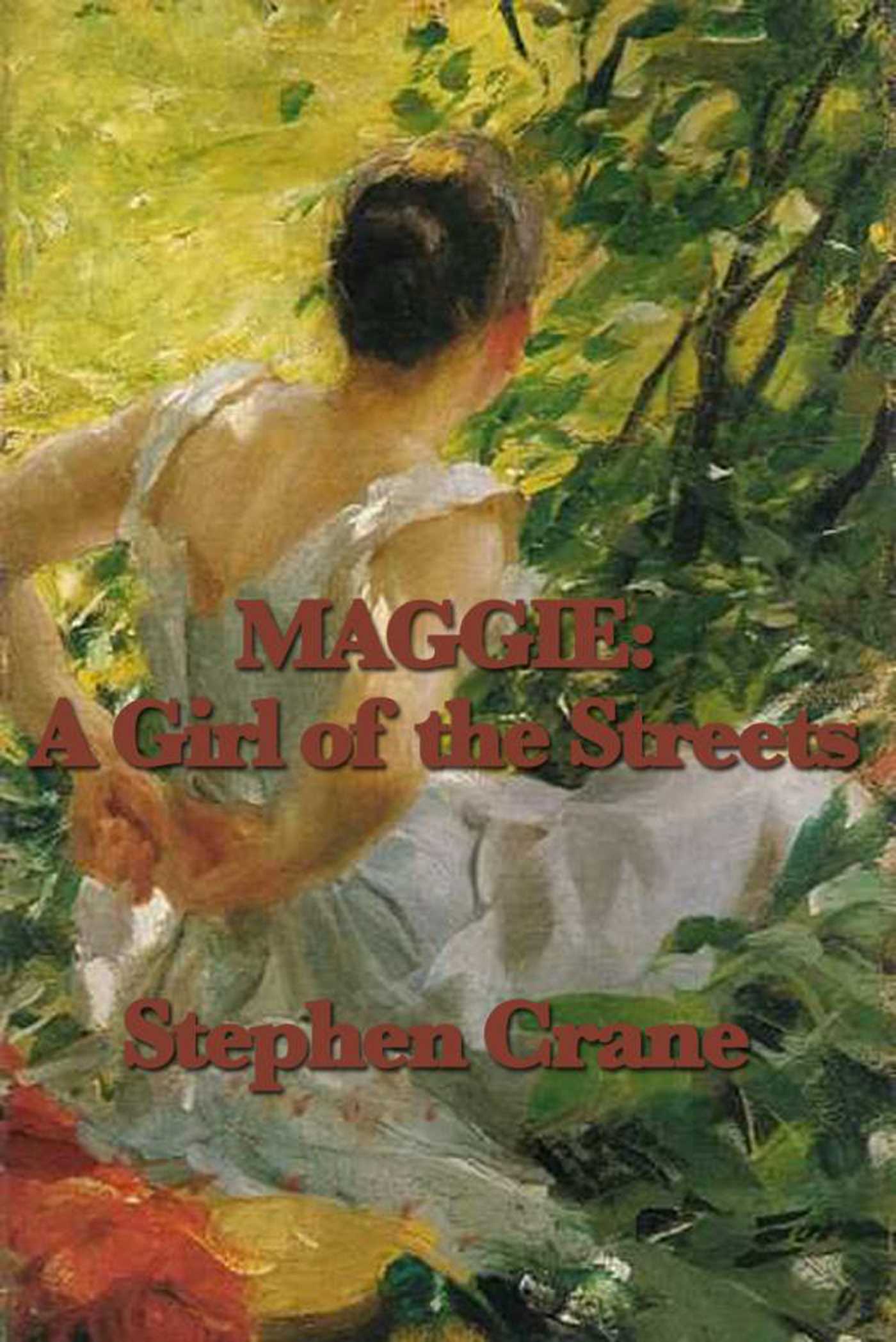 Maggie by Stephen Crane