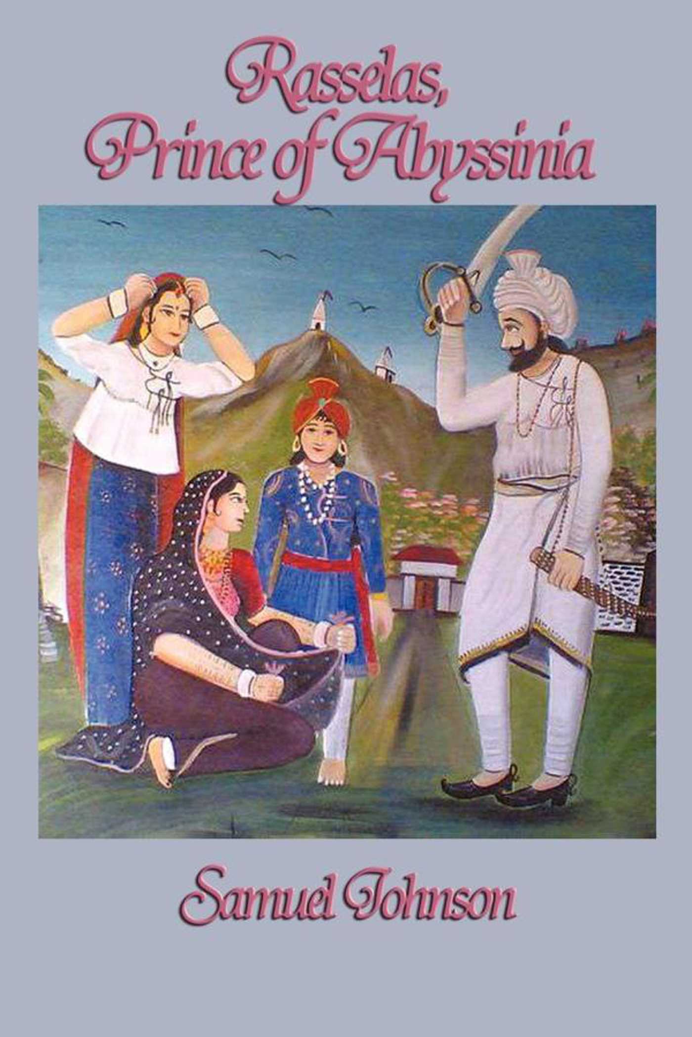 Rasselas, Prince of Abyssinia by Samuel Johnson