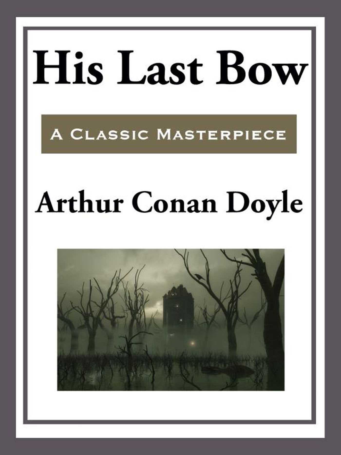 His Last Bow by Arthur Conan Doyle