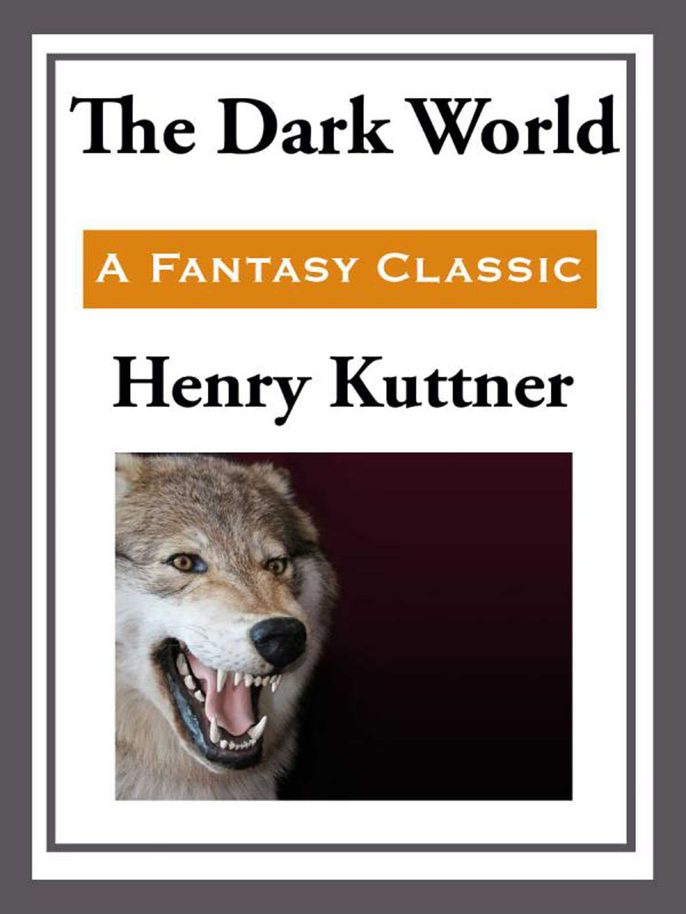 The Dark World by Henry Kuttner