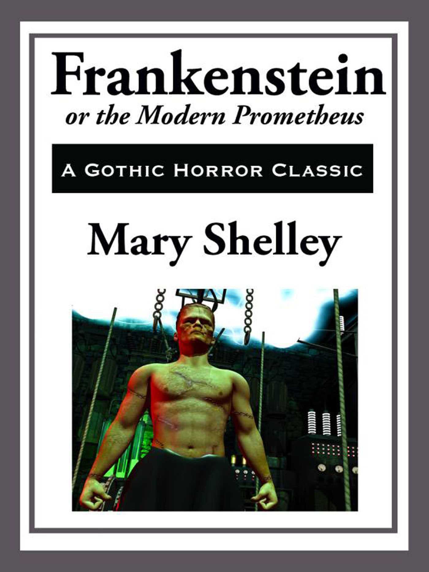 Frankenstein by Mary Shelley