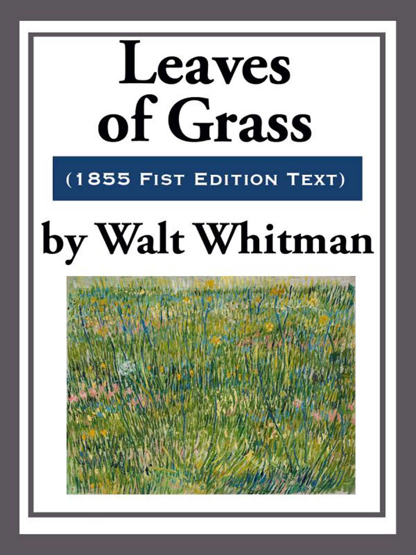 Leaves of Grass by Walt Whitman