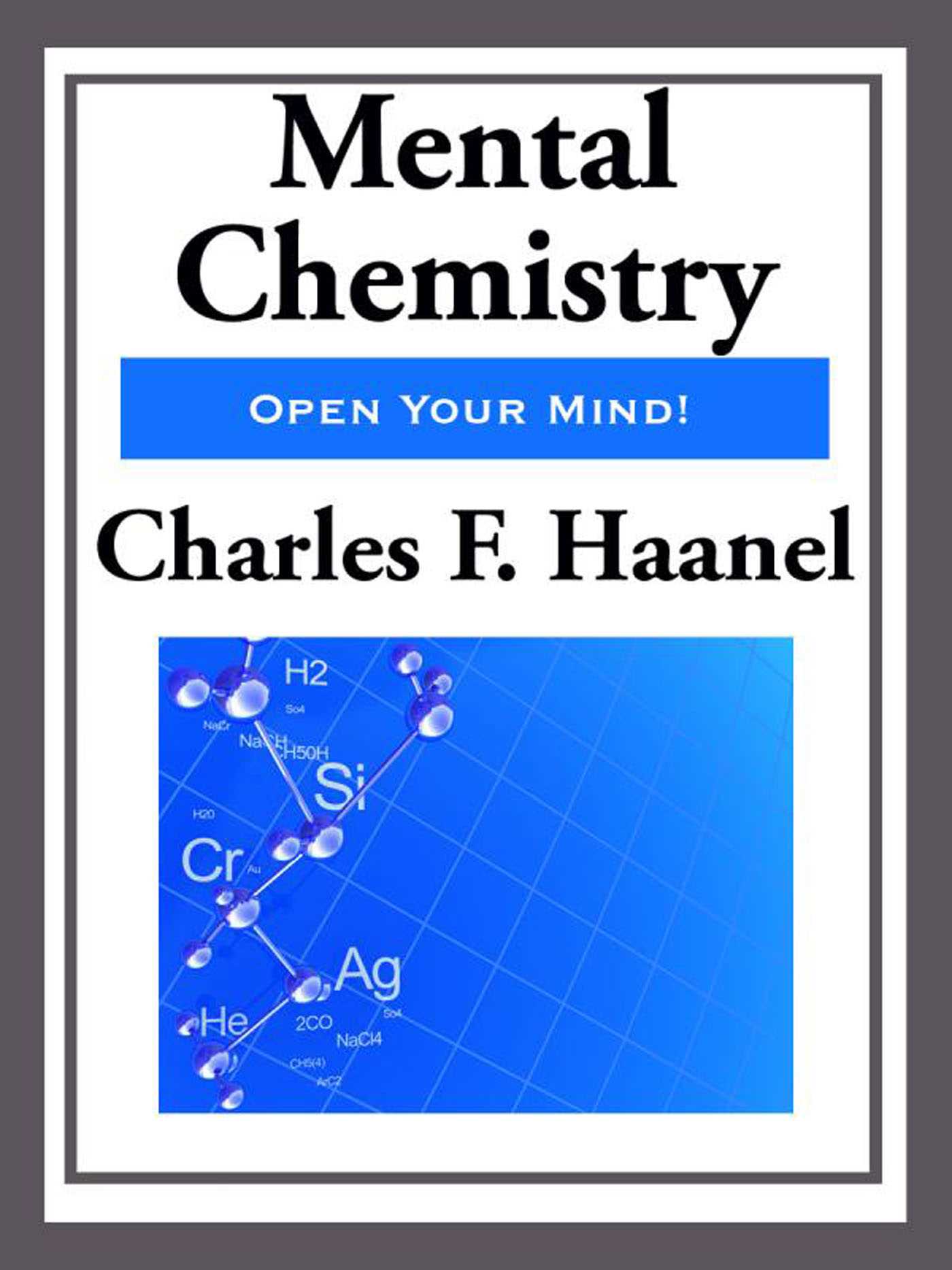 Mental Chemistry by Charles F. Haanel