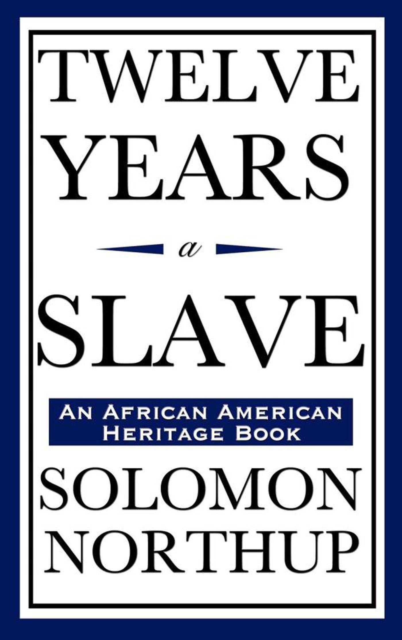 Twelve Years a Slave by Solomon Northup