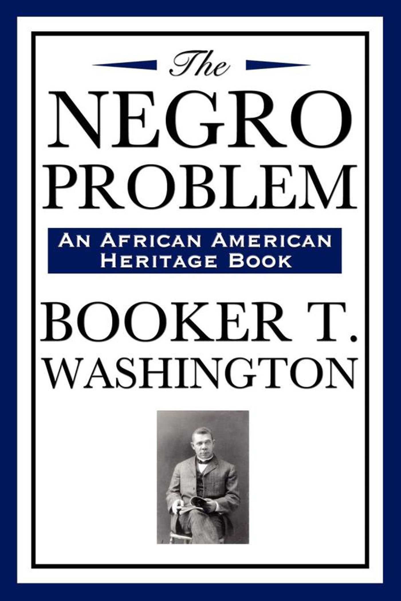 The Negro Problem by Booker T. Washington