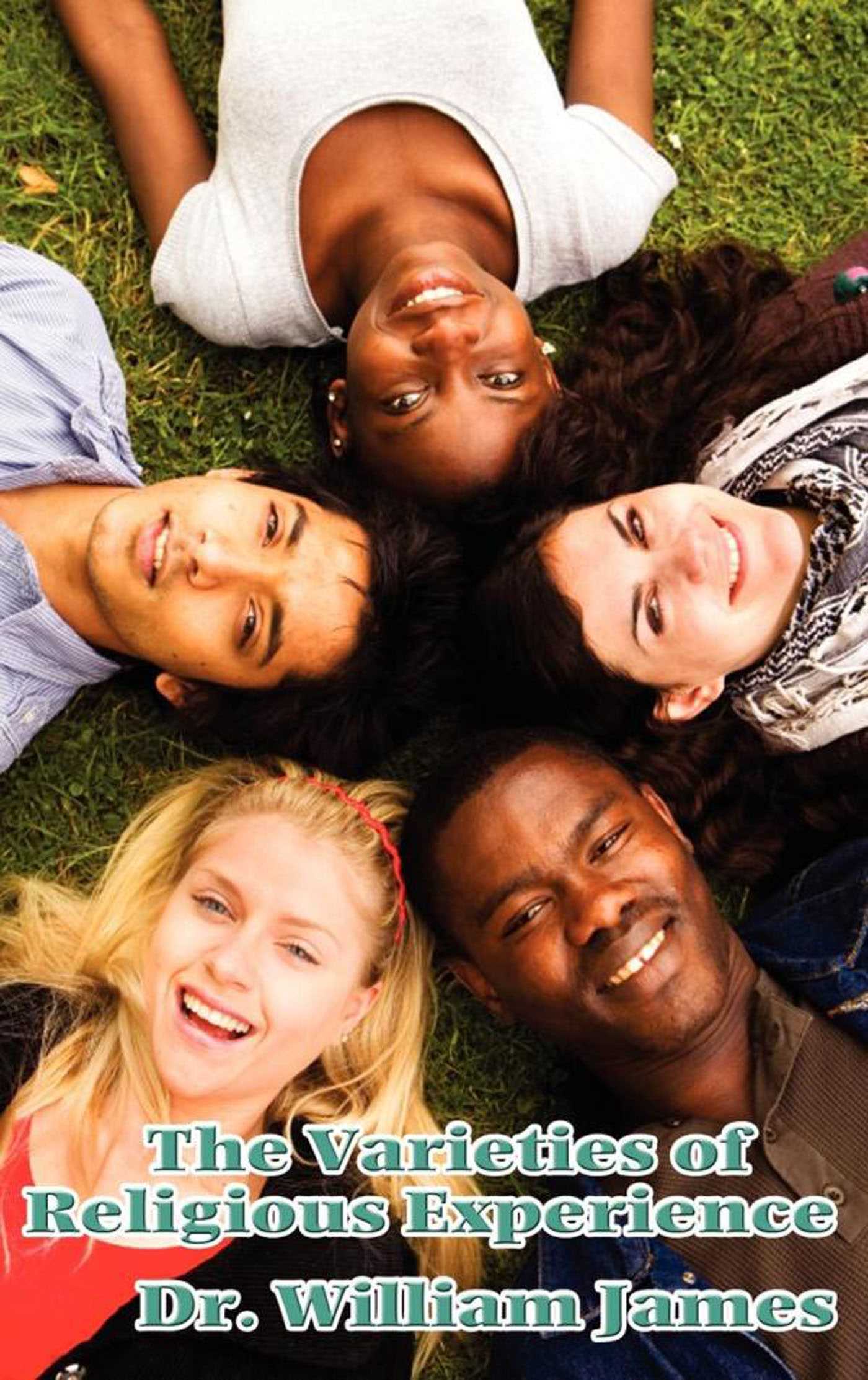 The Varieties of Religious Experience by William James