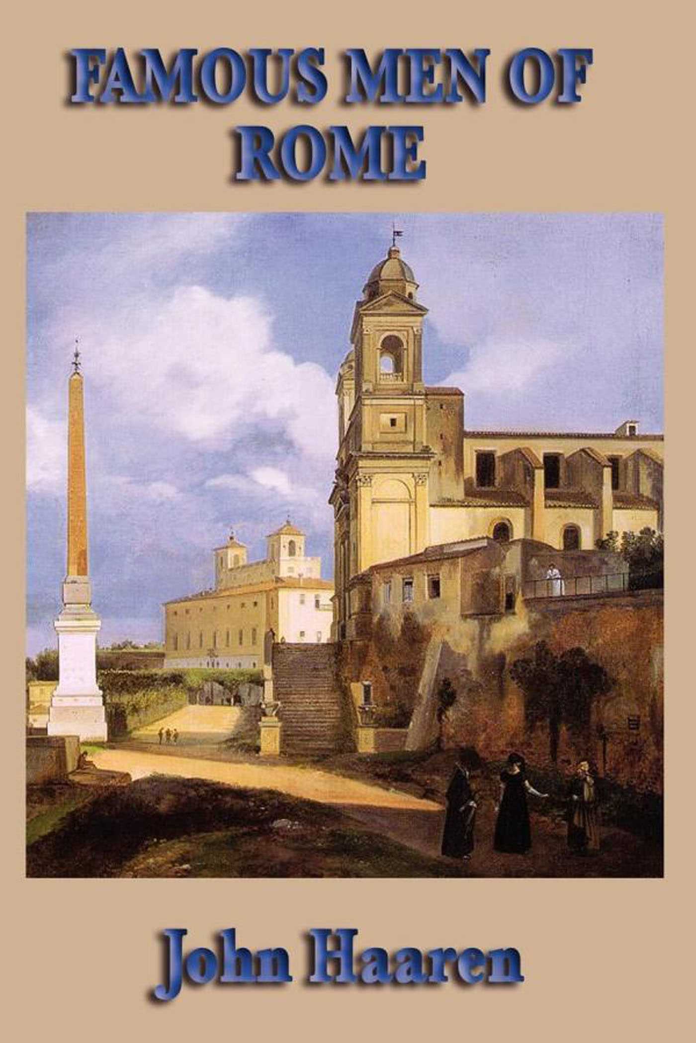 Famous Men of Rome by John Henry Haaren
