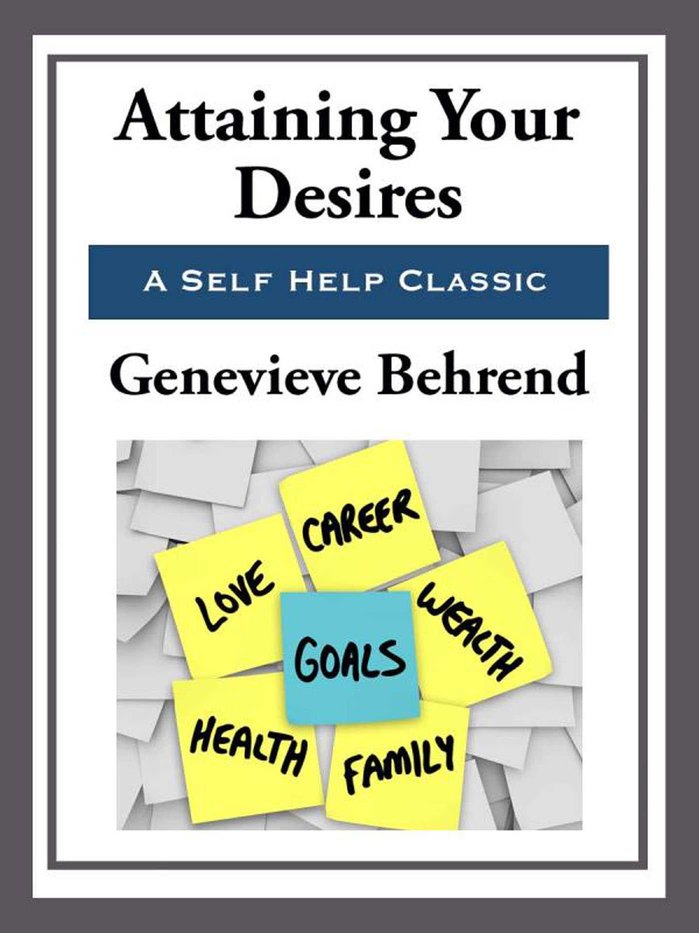 Attaining Your Desires by Geneviève Behrend