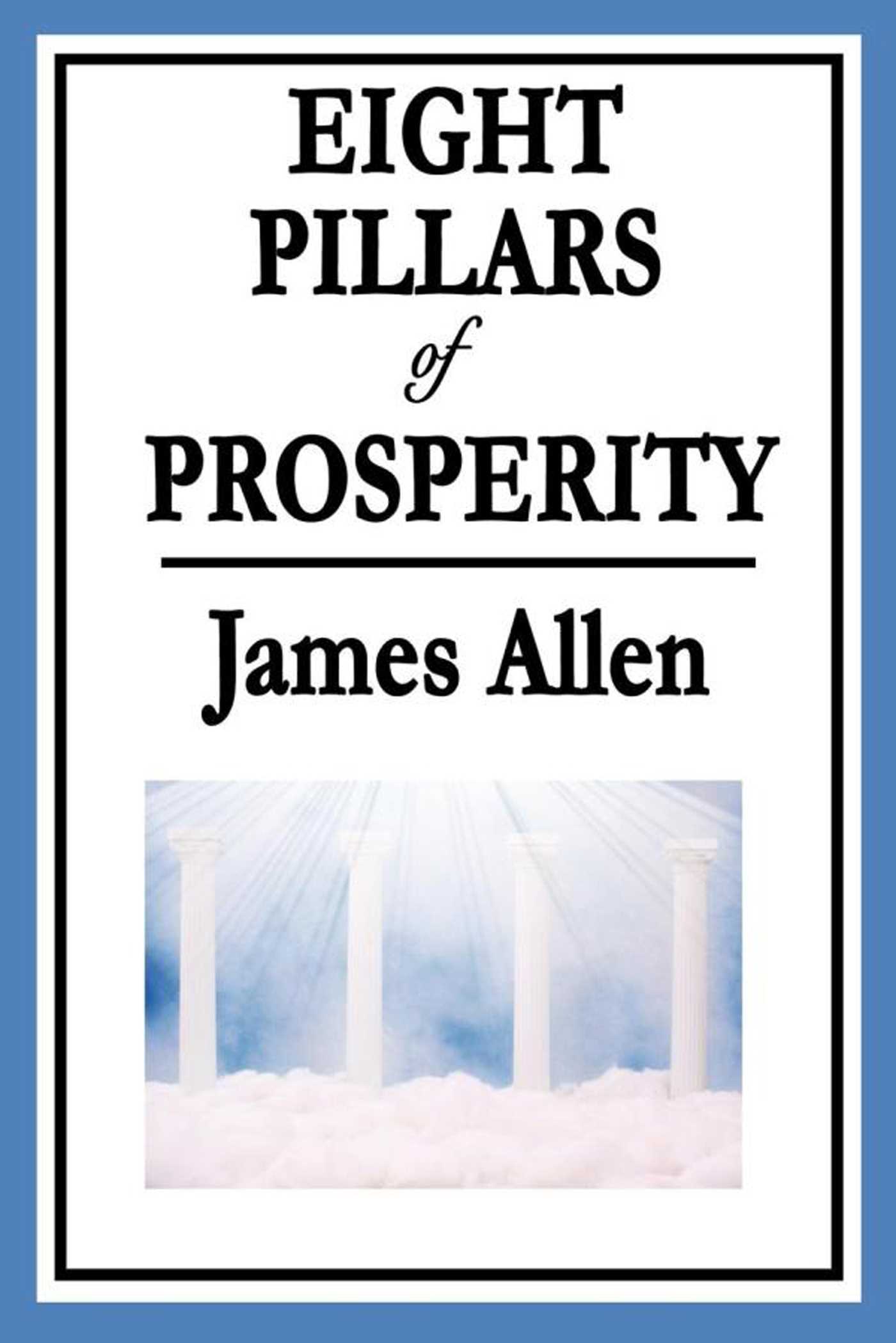 Eight Pillars of Prosperity by James Allen