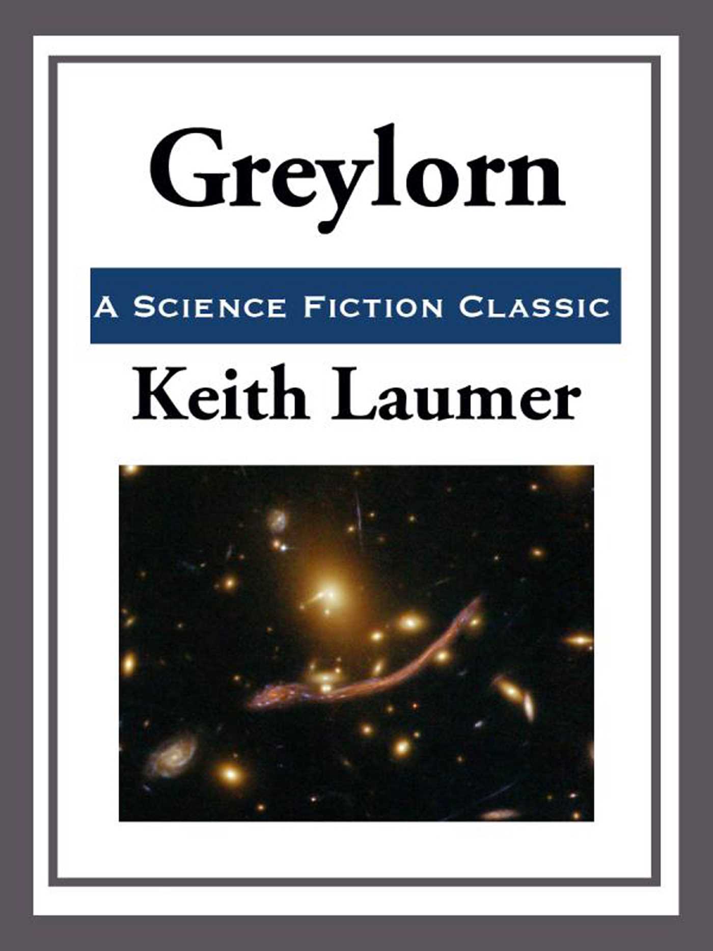 Greylorn by Keith Laumer