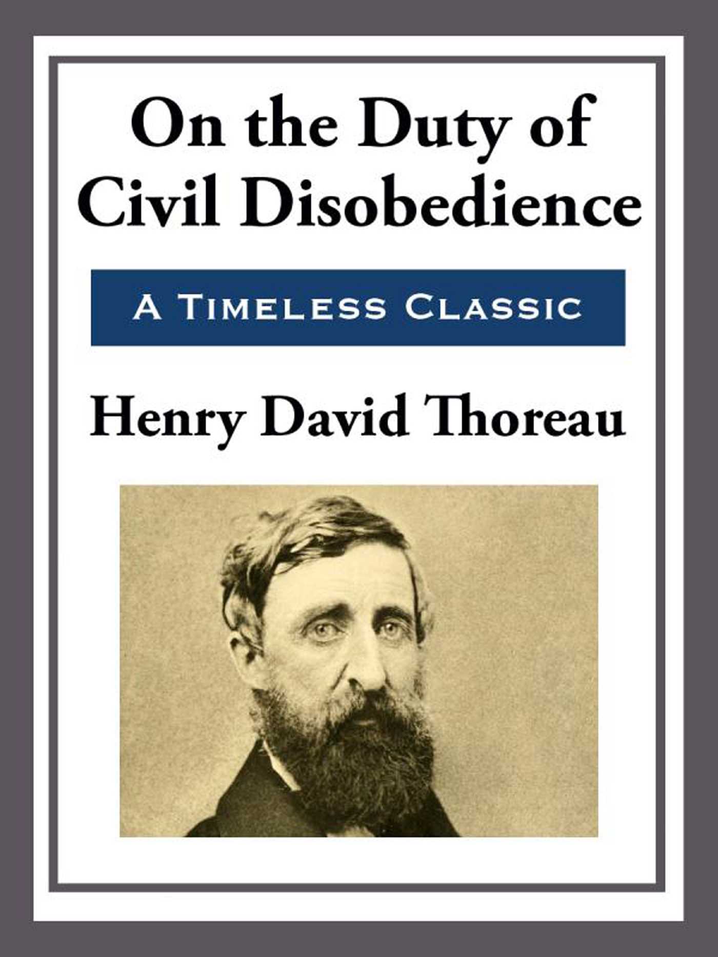 On the Duty of Civil Disobedience by Henry David Thoreau