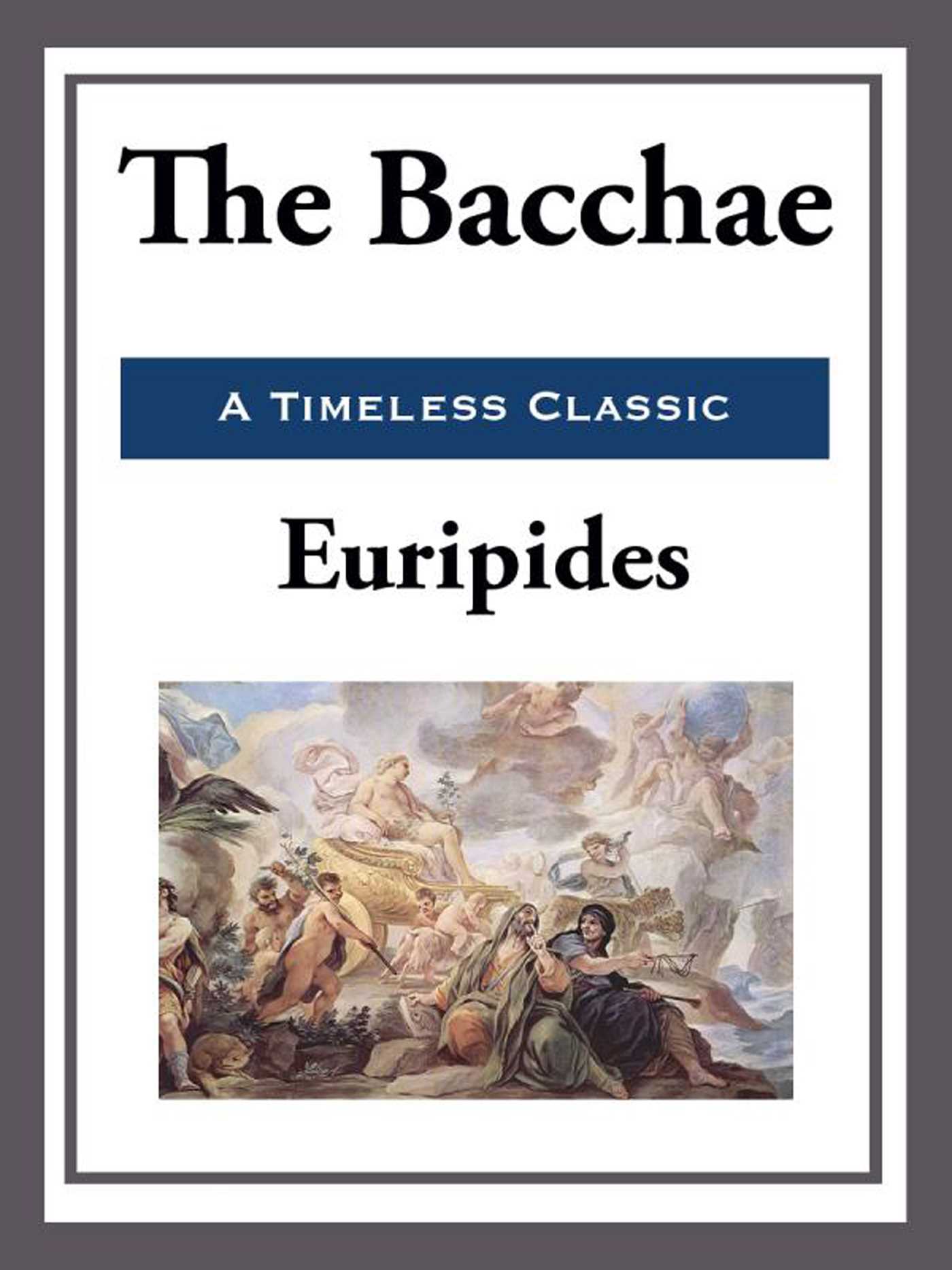 The Bacchae by Euripides