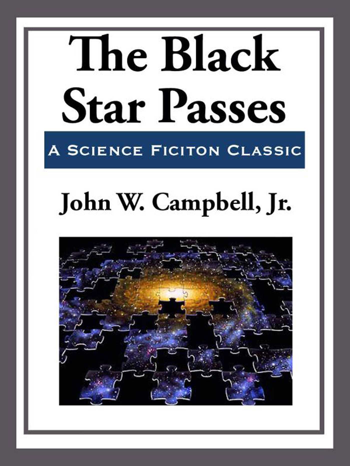 The Black Star Passes by John W. Campbell