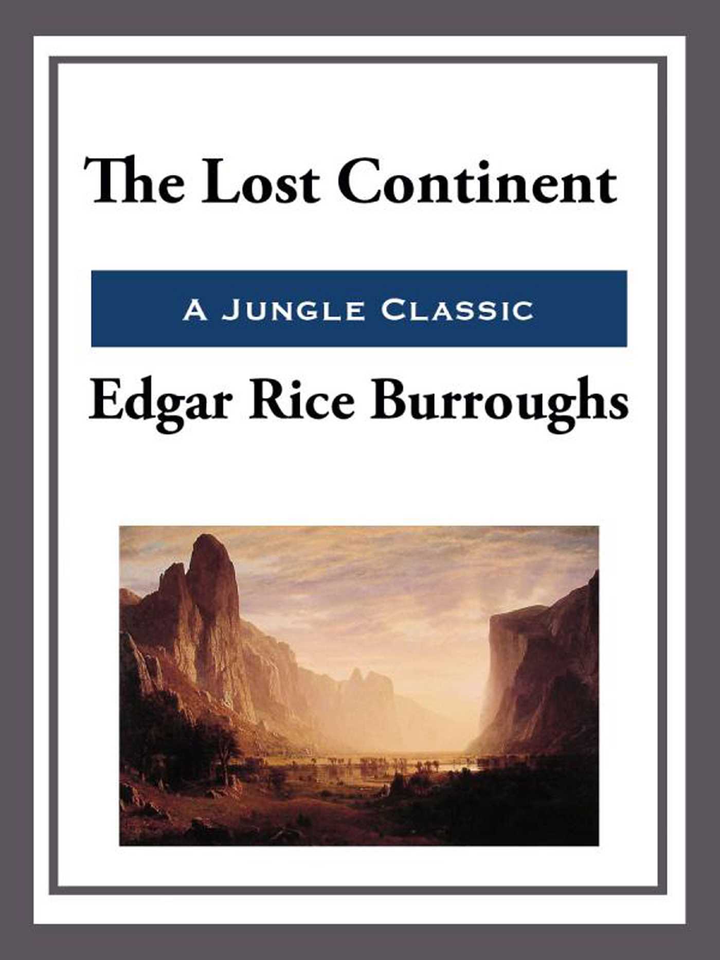 The Lost Continent by Edgar Rice Burroughs