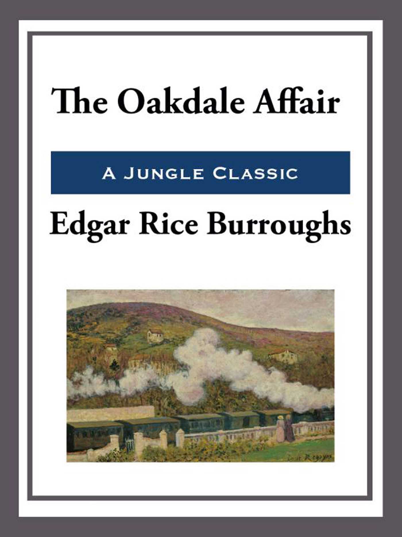 The Oakdale Affair by Edgar Rice Burroughs
