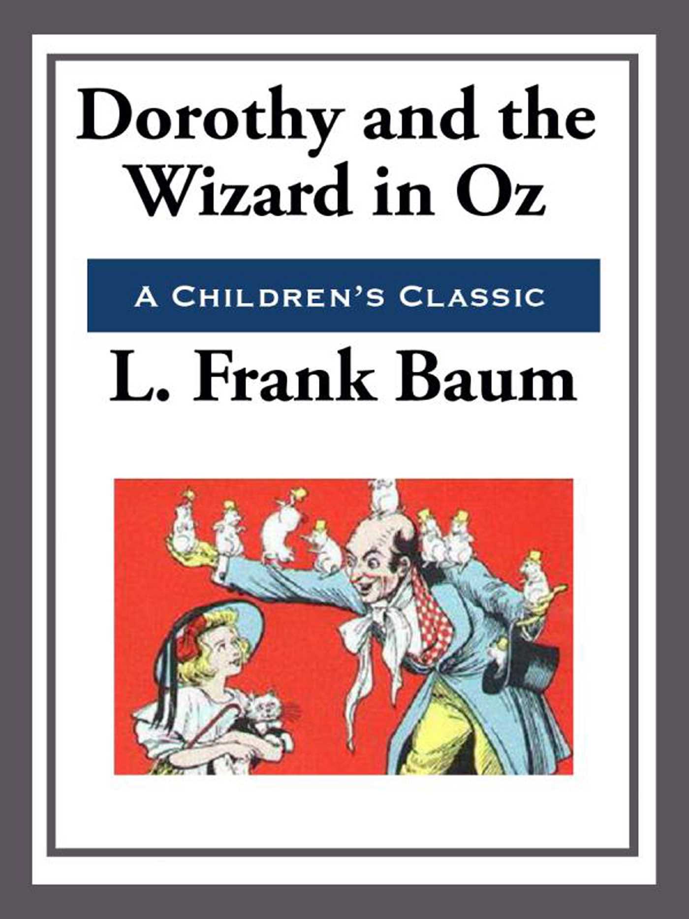 Dorothy and the Wizard in Oz by L Frank Baum