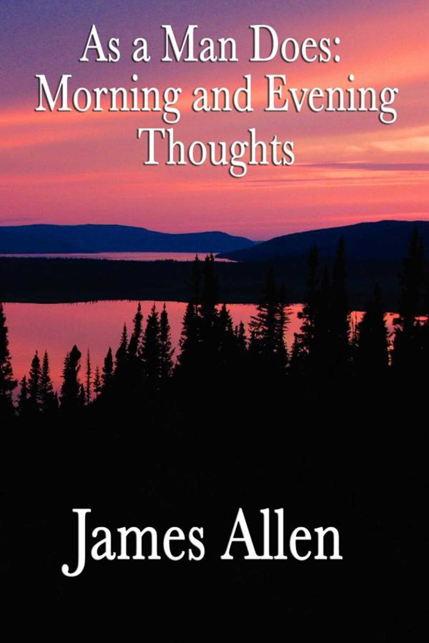 As a Man Does by James Allen