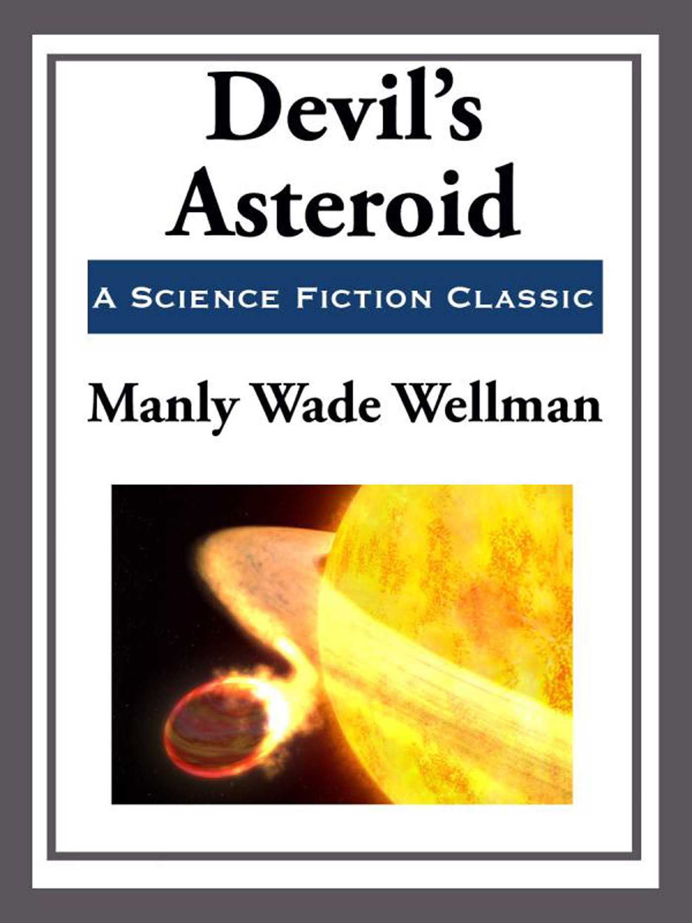 Devil's Asteroid by Manly Wade Wellman