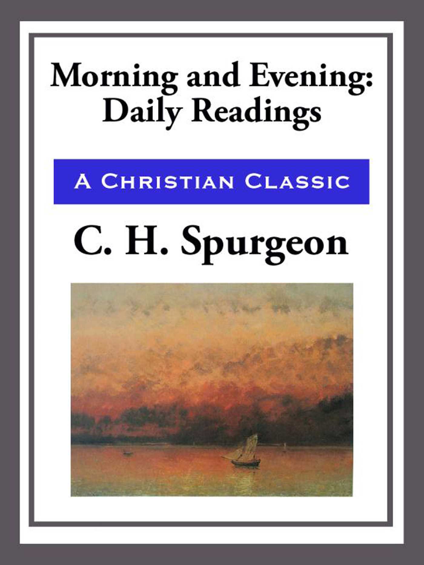 Morning and Evening by Charles Haddon Spurgeon