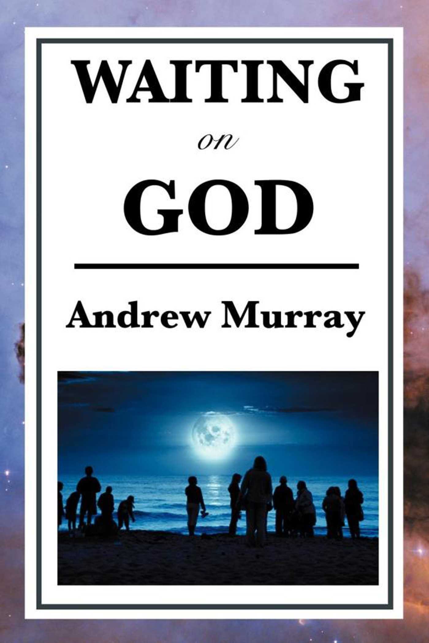 Waiting on God by Andrew Murray