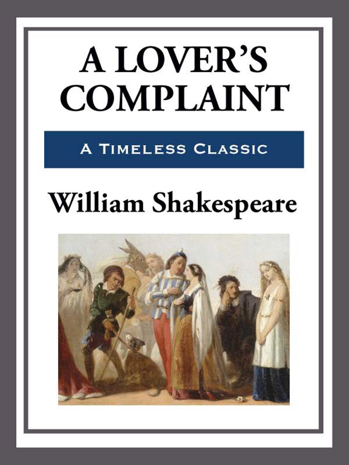 A Lover's Complaint by William Shakespeare