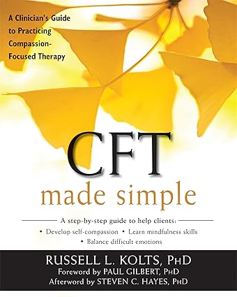 CFT Made Simple by Russell L Kolts PhD
