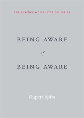 Being Aware of Being Aware by Rupert Spira
