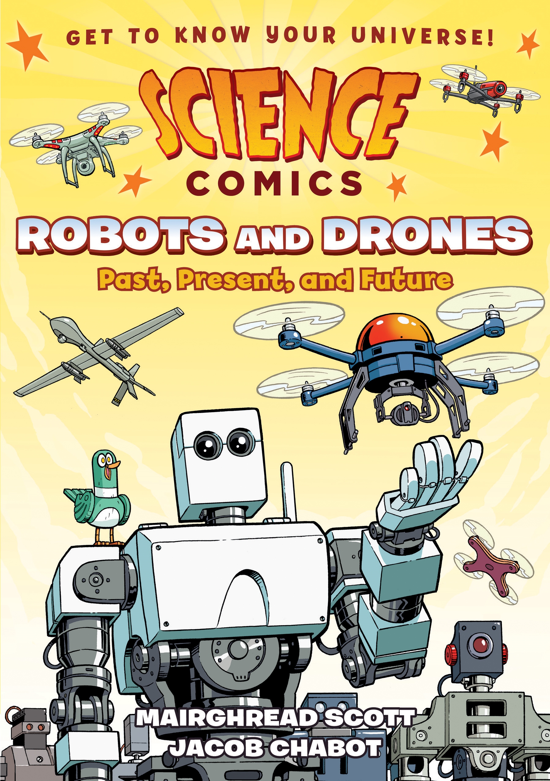 Science Comics: Robots and Drones by Mairghread Scott