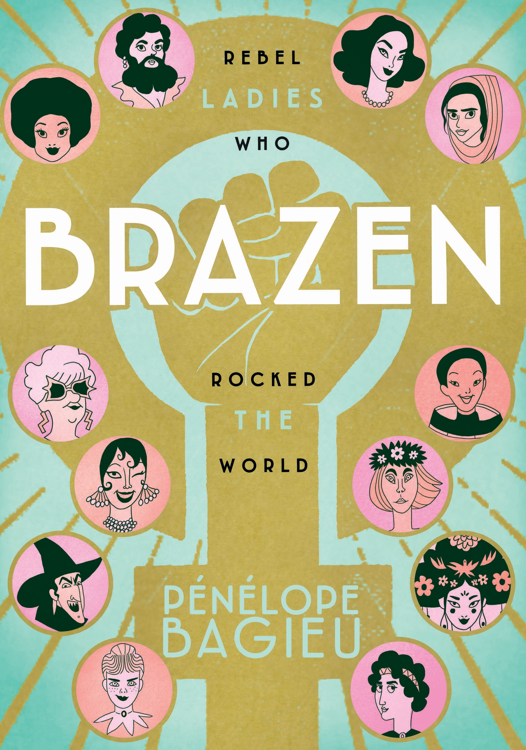 Brazen by Pénélope Bagieu