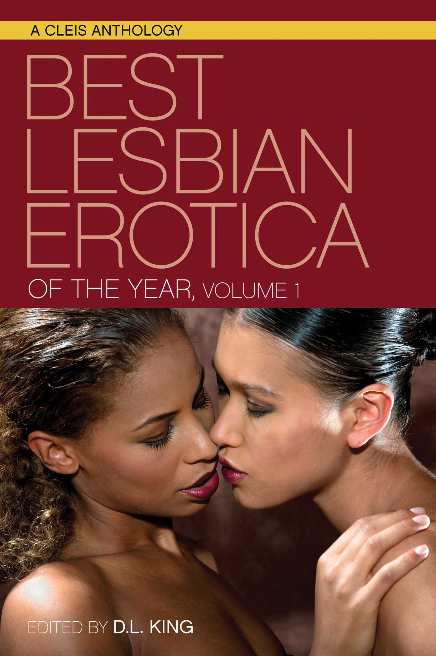 Best Lesbian Erotica of the Year, Volume 1 by D.L. King